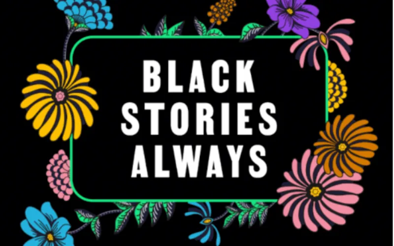 <p>#Blackstoriesalways</p>